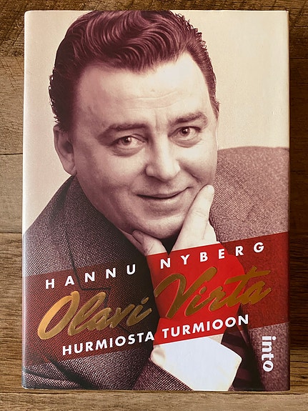 Hannu Nyberg: Olavi Virta - hurmiosta turmioon