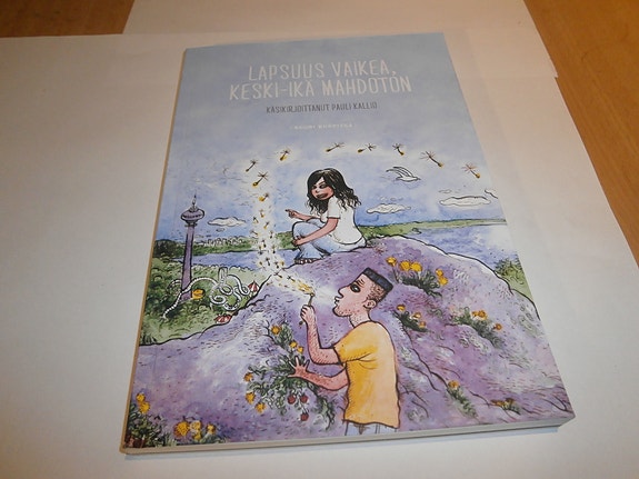 Lapsuus vaikea keski-ikä mahdoton- Pauli Kallio