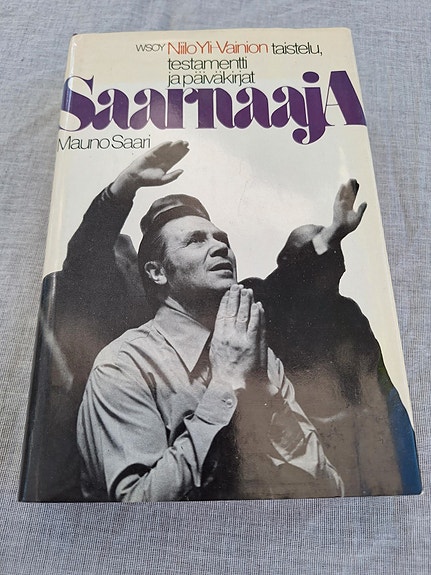 Saarnaaja - Niilo Yli-Vainion taistelu testamentti ja päiväkirjat
