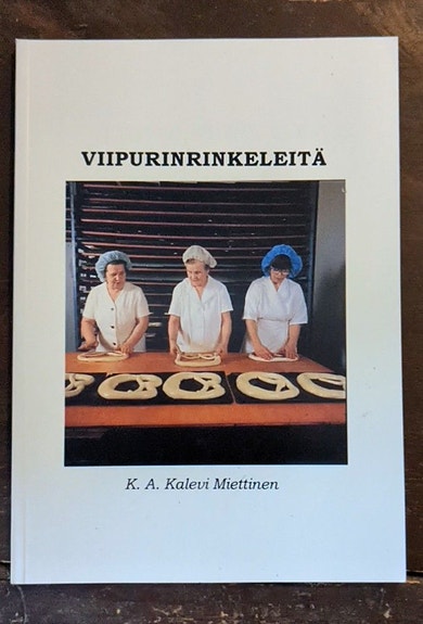 Viipurinrinkeleitä, K. A. Kalevi Miettinen