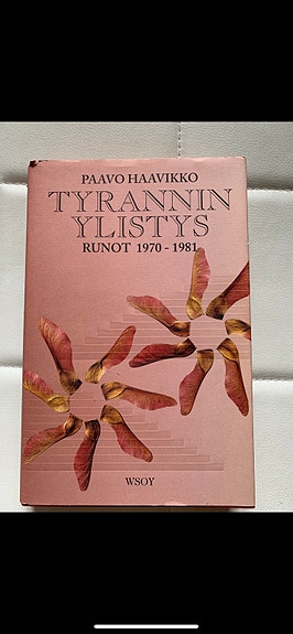 Paavo Haavikko Tyrannin ylistys runokirja