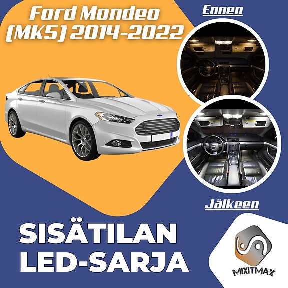 Ford Mondeo (MK5) Sisätilan LED -muutossarja – 5 kpl – Plug & Play