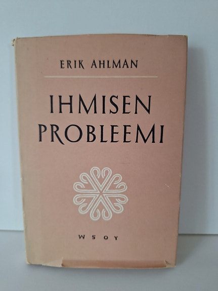 Erik Ahlman : Ihmisen probleemi