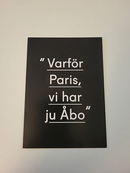 Varför Paris, vi har ju Åbo -postikortti, Turku kortti