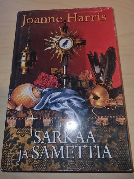 Sarkaa ja samettia - Joanne Harris