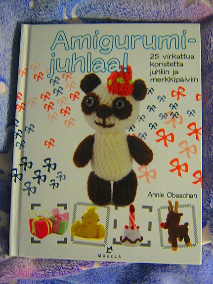 Annie Obaachan: Amigurumi-juhlaa 25 Virkattua Koristetta