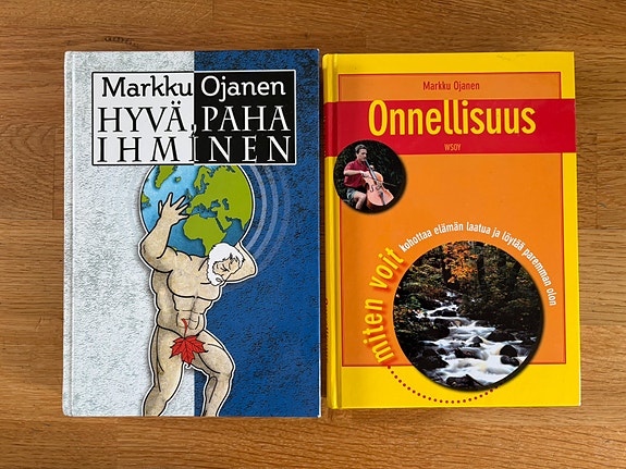 Markku Ojanen - Hyvä paha ihminen ja Onnellisuus