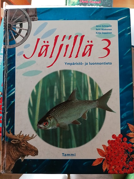 Jäljillä 3 : Ympäristö- ja luonnontieto