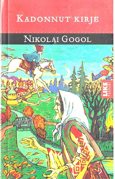 Nikolai Gogol: Kadonnut kirje. Nikolai Leskov: Valitut kertomukset.