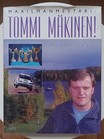 Lasse Erola : Maailmanmestari:  Tommi Mäkinen