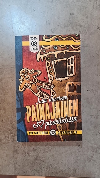 Juha Vuorinen Painajainen piparitalossa