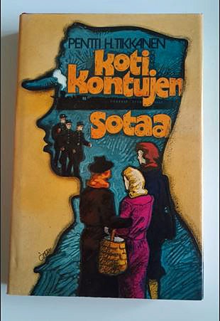 Pentti H. Tikkanen: Kotikontujen sotaa