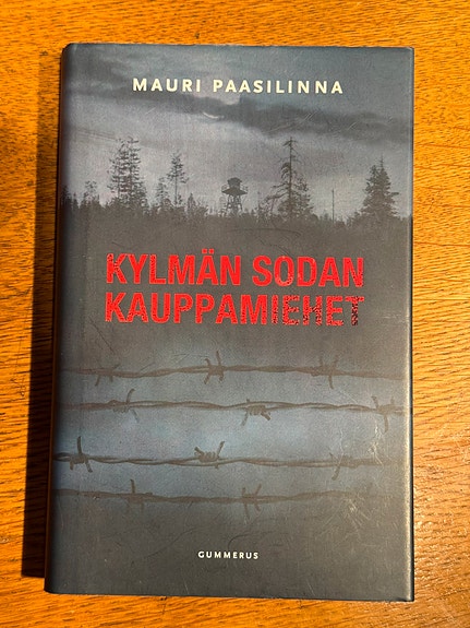 Kylmän sodan kauppamiehet - Mauri Paasilinna