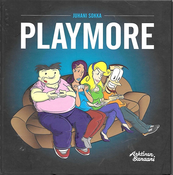 Juhani Sokka: Playmore. Arktinen Banaani 2016.