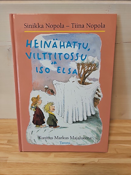 Heinähattu ja Vilttitossu ja iso Elsa, Sinikka Nopola & Tiina Nopola