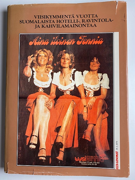 Aina iloinen Fennia  suomalaista hotelli-, ravintola- ja kahvilamainontaa