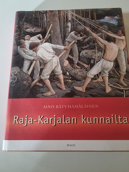 Raja-Karjalan kunnailta - Aino Räty-Hämäläinen