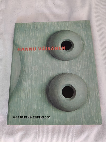 Hannu Väisänen;  Sara Hildenin Taidemuseo