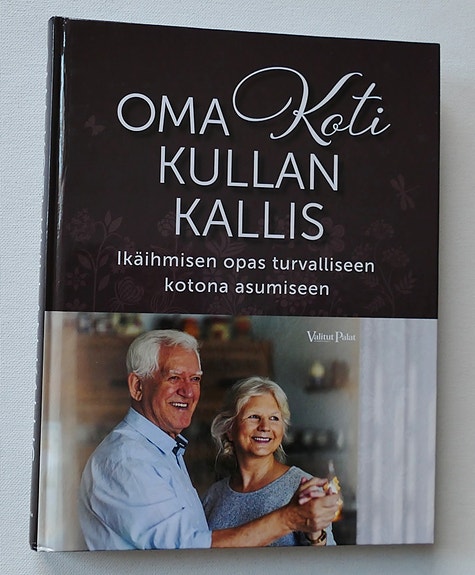 OMA KOTI KULLAN KALLIS Ikäihmisen opas turvalliseen...