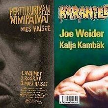 Pertti Kurikan Nimipäivät / Karanteeni Split 7" EP valkoinen vinyyli