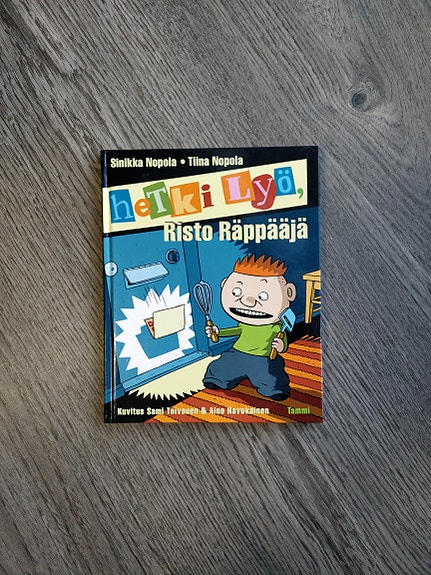 Sinikka ja Tiina Nopola: Hetki Lyö, Risto Räppääjä