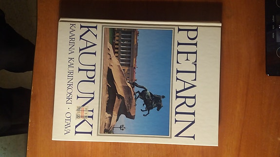 Kaarina Kaurinkoski PIETARIN KAUPUNKI Otava 1989