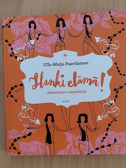 Hanki elämä, Ulla Maija Paavilainen