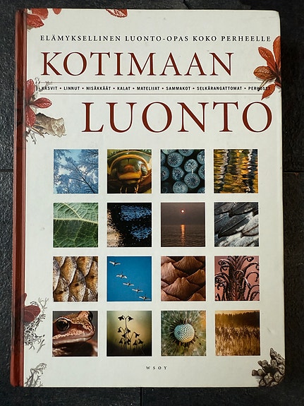 Kotimaan luonto - Luonto opas koko perheelle Suomen luonnosta