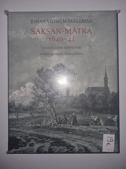 Saksan-matka 1840-41 - Johan Vilhelm Snellman