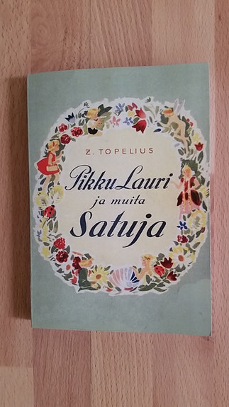 Zachris Topelius, PIKKU-LAURI JA MUITA SATUJA (1952/2012)