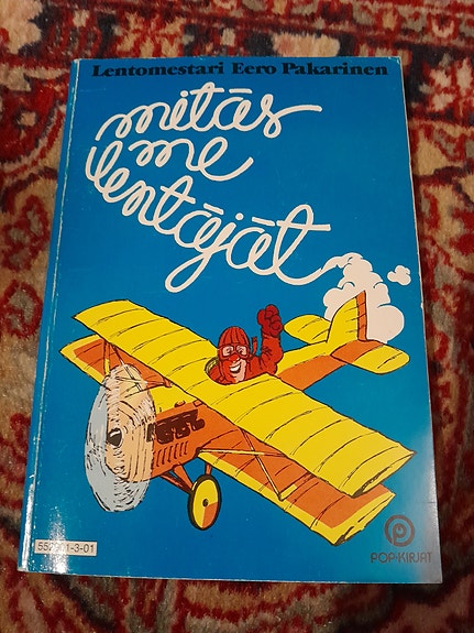 Mitäs me lentäjät - Eero Pakarinen