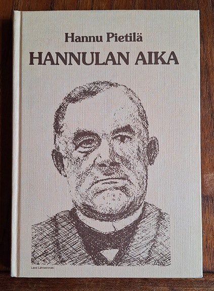 Hannu Pietilä: Hannulan aika