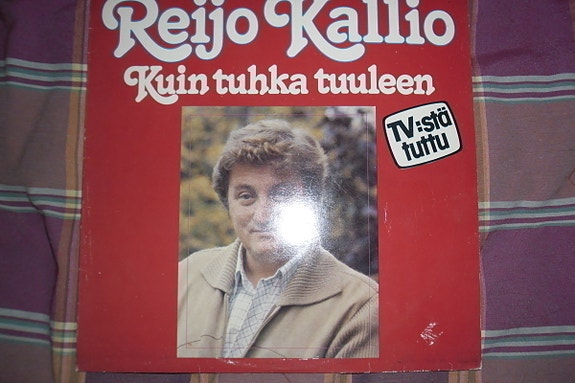 Reijo Kallio Kuin tuhka tuuleen lp