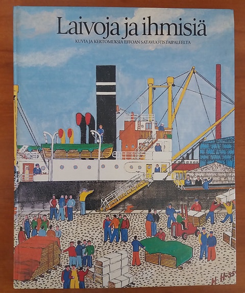 Thure Malmberg Laivoja ja ihmisiä - Kuvia ja kertomuksia EFFOAn satavuotis