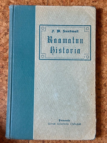 F. W. Sundwall - Raamatun historia : kansan opetusta varten