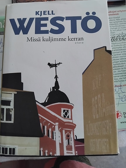 Kjell WESTÖ: missä kuljimme kerran v.2006