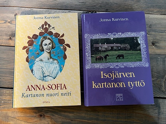Jorma Kurvinen: Isojärven kartanon tyttö / ANNA-SOFIA Kartanon nuori neiti