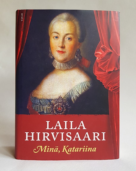 Laila Hirvisaari, Minä Katariina