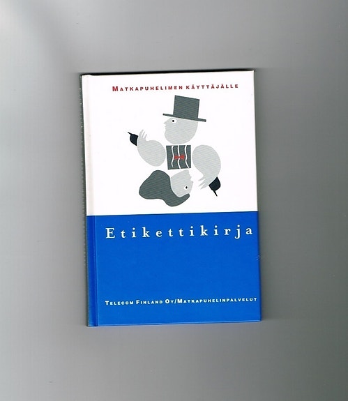 Etikettikirja matkapuhelimen käyttäjälle