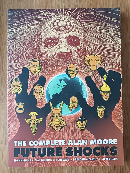 The Complete Alan Moore Future Shocks Sarjakuva