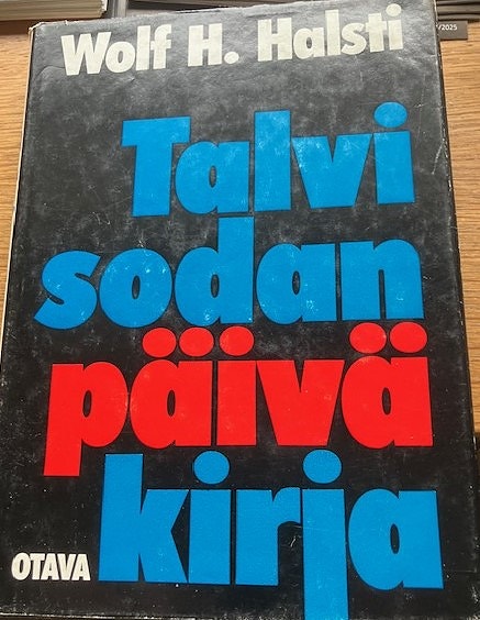Talvisodan päiväkirja: Wolf H. Halsti Otava 1971