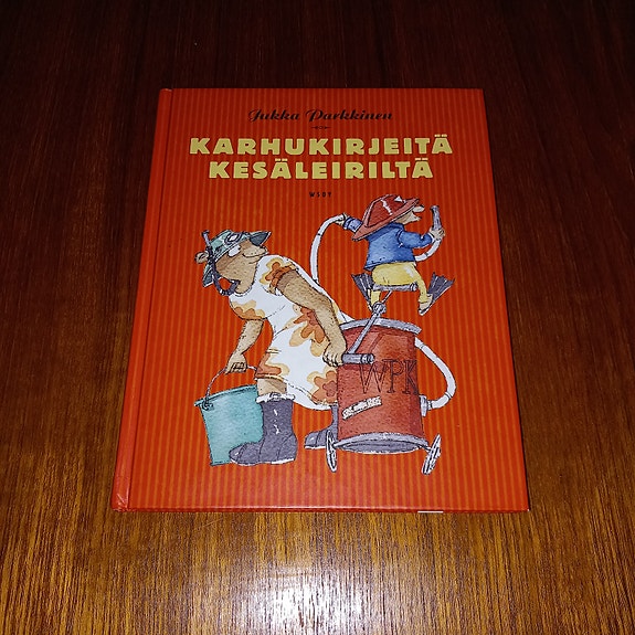 Karhukirjeitä kesäleiriltä / Jukka Parkkinen