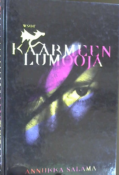 Annukka Salama: Käärmeenlumooja (sidottu, suomenkielinen)