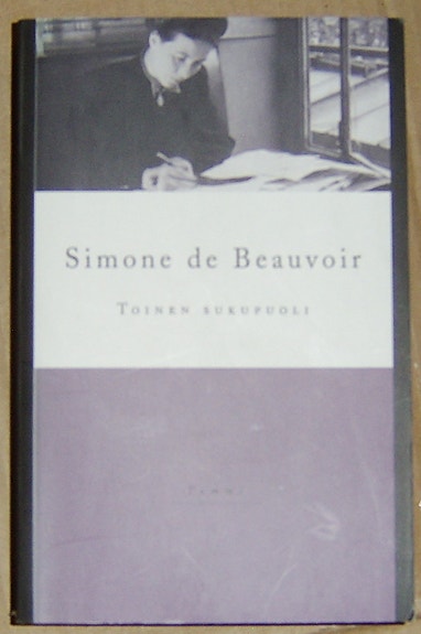 Simone Beauvoir :  Kauniit kuvat (1990) Murtunut nainen (1978)