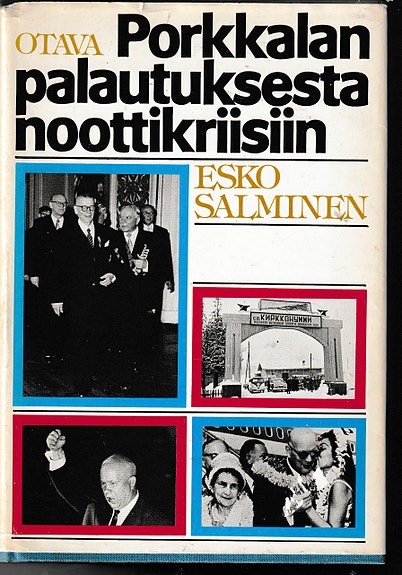 Esko Salminen: Porkkalan palautuksesta noottikriisiin