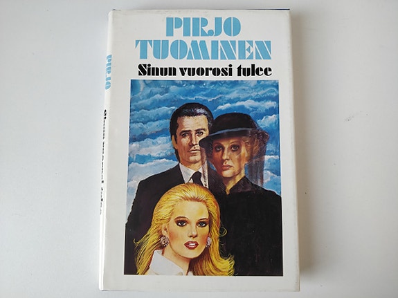 Pirjo Tuominen: Sinun vuorosi tulee