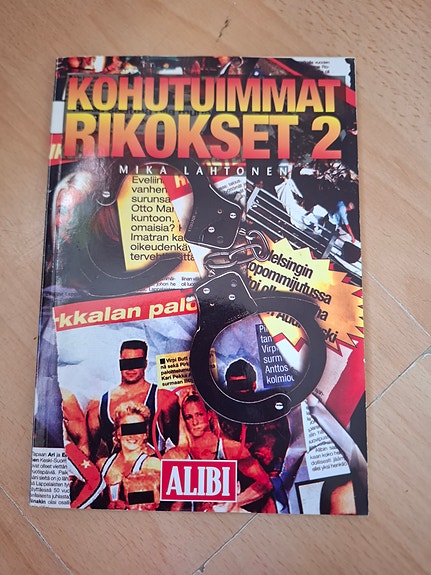 Alibi - Kohutuimmat rikokset 2 - Mika Lahtonen