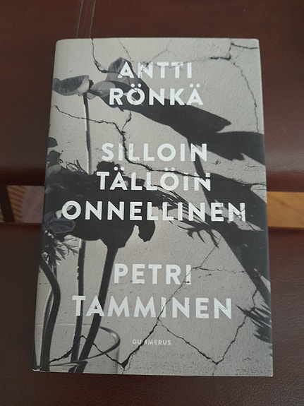 Antti Rönkä- Petri Tamminen: Silloin tällöin onnellinen