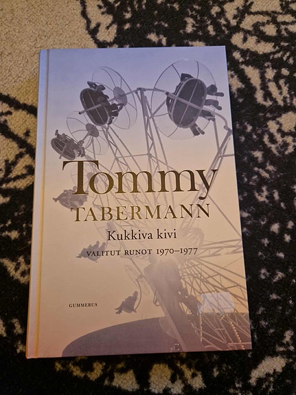 Tommy Tabermann: Kukkiva kivi - Valitut runot 1970-1977