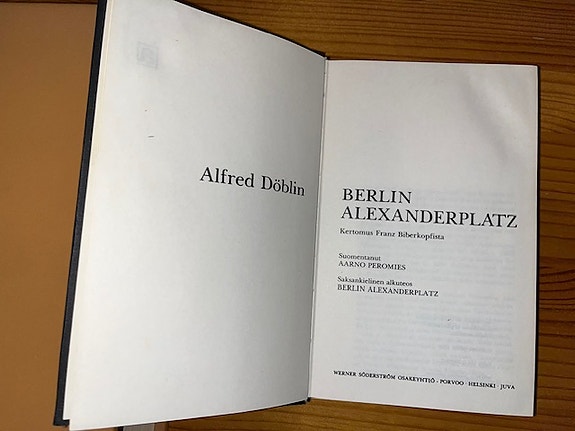 Alfred Döblin : Berlin Alexanderplaz - 1. painos (WSOY 1979)